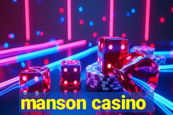 manson casino