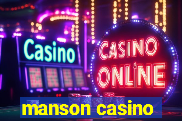 manson casino