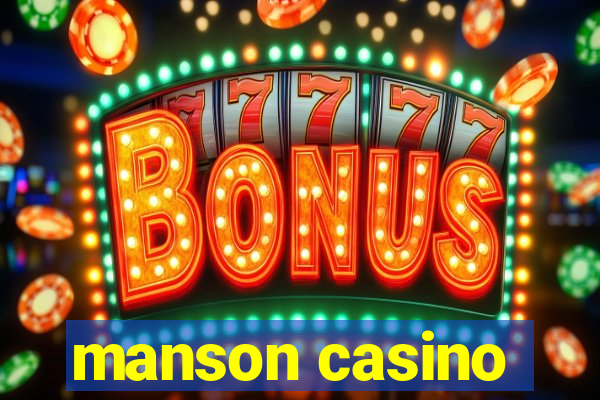 manson casino