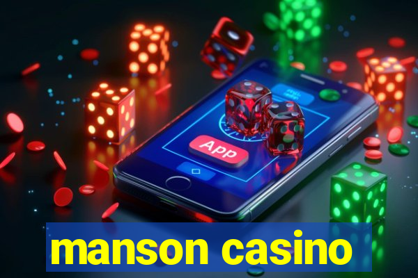 manson casino