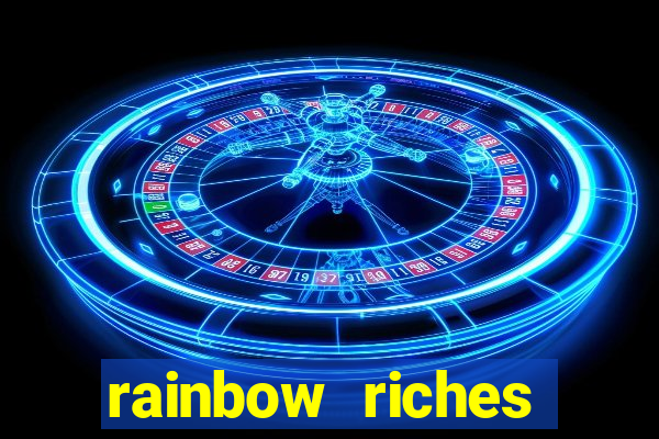 rainbow riches cluster magic slot