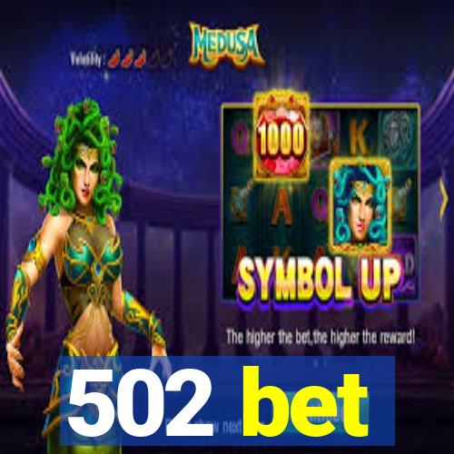 502 bet