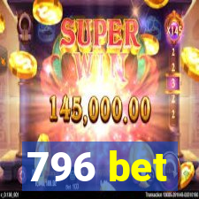 796 bet