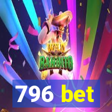 796 bet