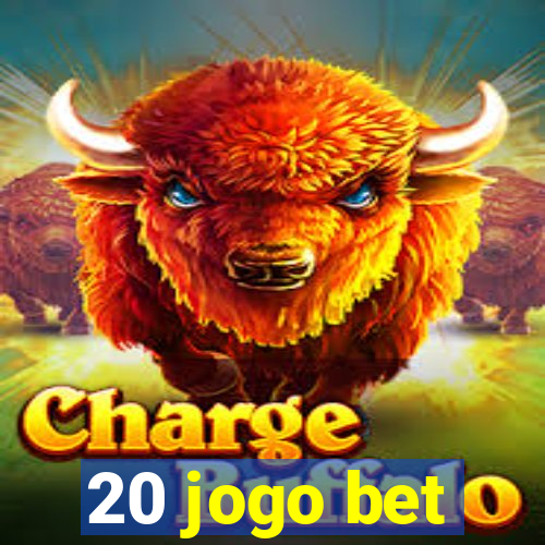 20 jogo bet