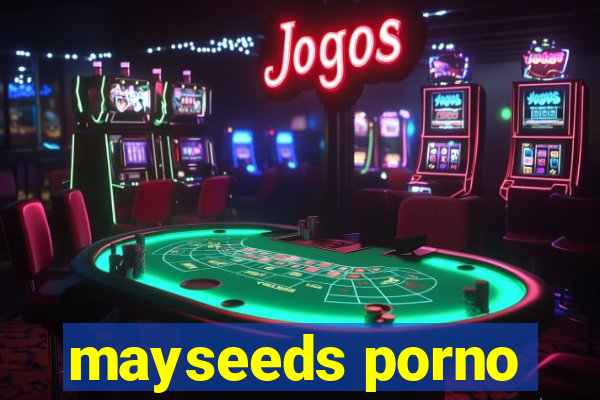 mayseeds porno