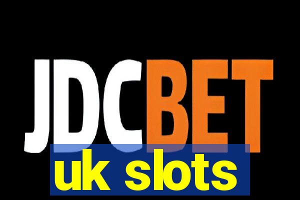 uk slots