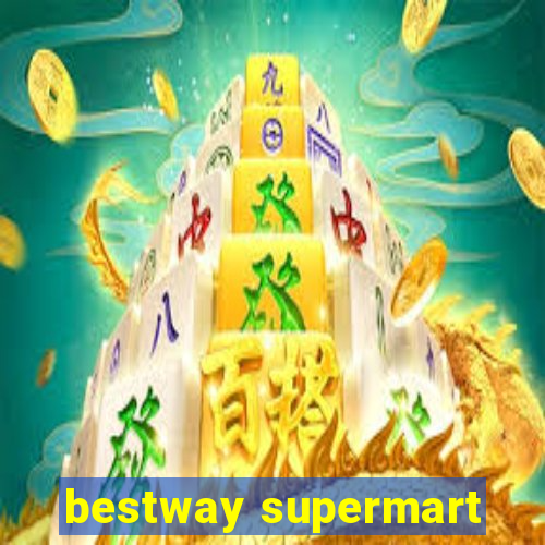 bestway supermart