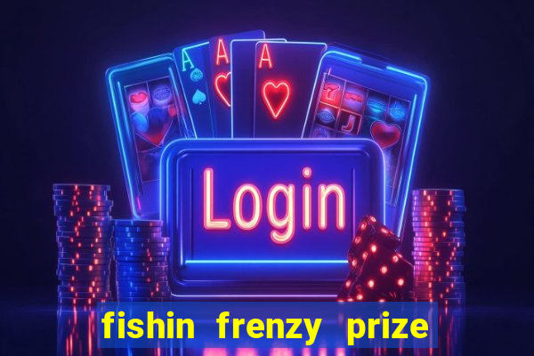 fishin frenzy prize lines slot