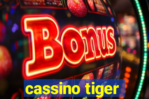 cassino tiger