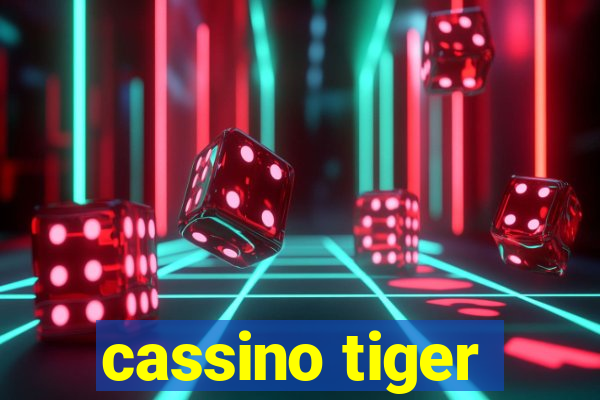 cassino tiger