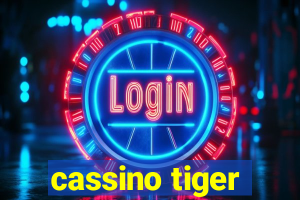 cassino tiger