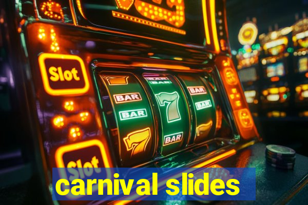 carnival slides