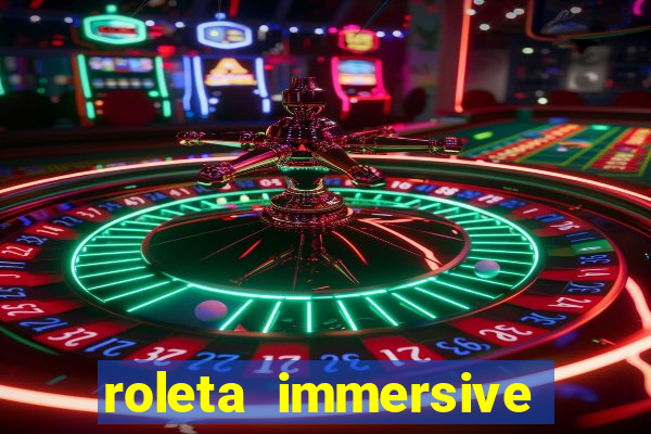 roleta immersive estrela bet