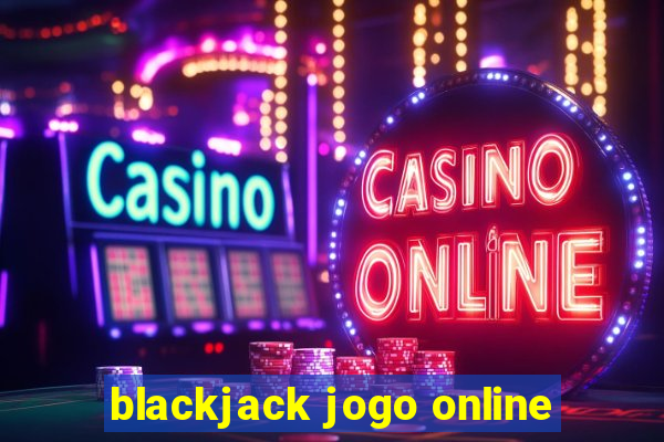 blackjack jogo online