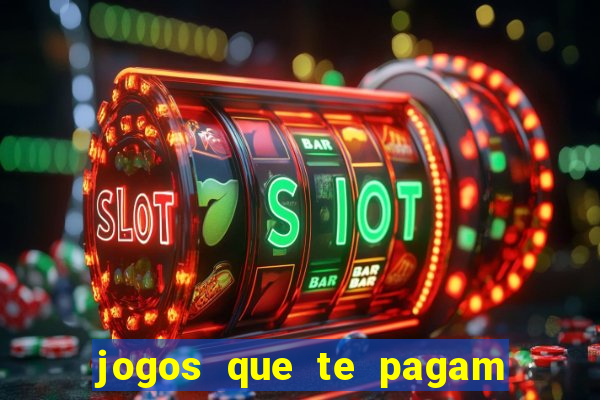 jogos que te pagam para jogar