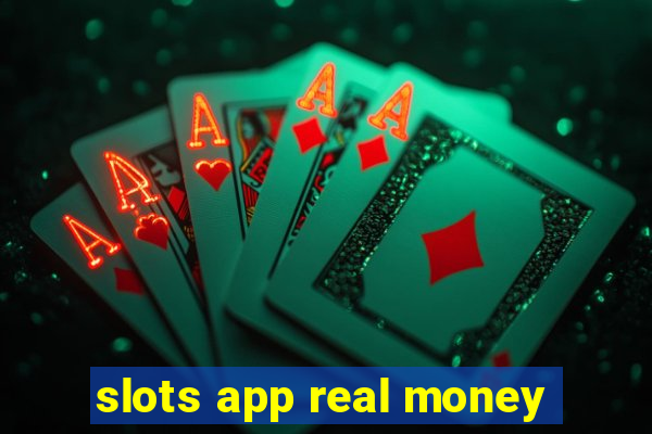 slots app real money