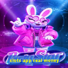 slots app real money