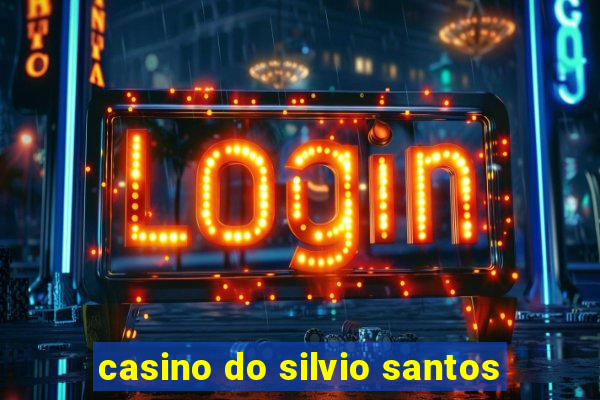 casino do silvio santos