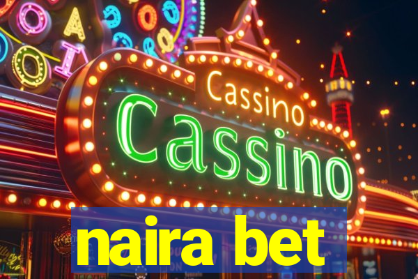 naira bet