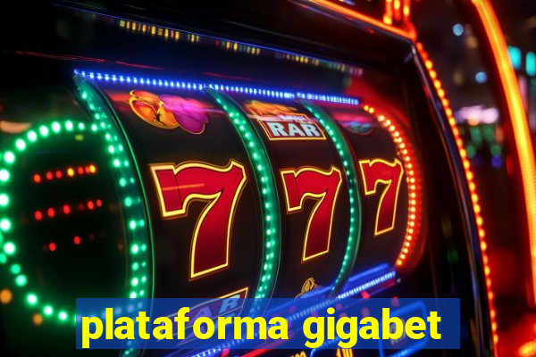 plataforma gigabet