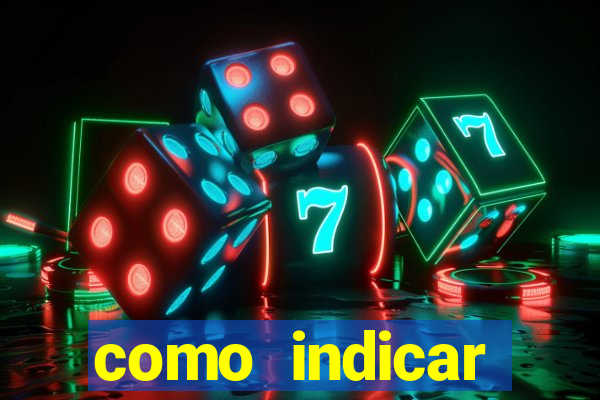 como indicar estrela bet