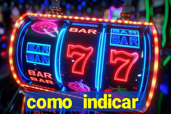 como indicar estrela bet