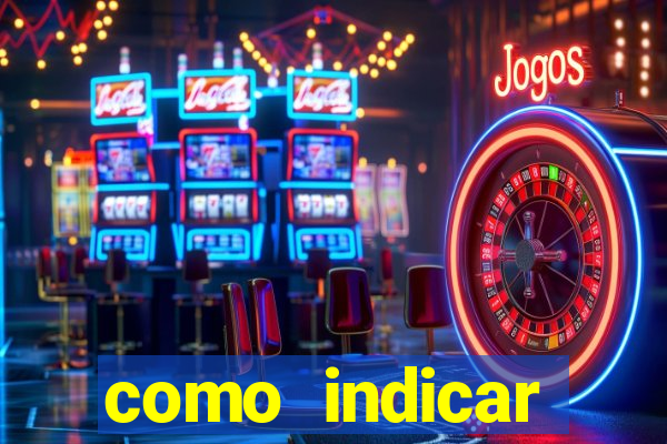 como indicar estrela bet