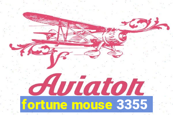 fortune mouse 3355