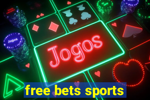 free bets sports