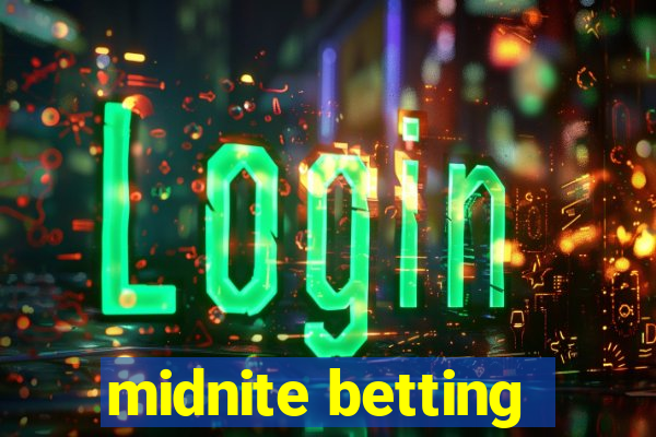 midnite betting