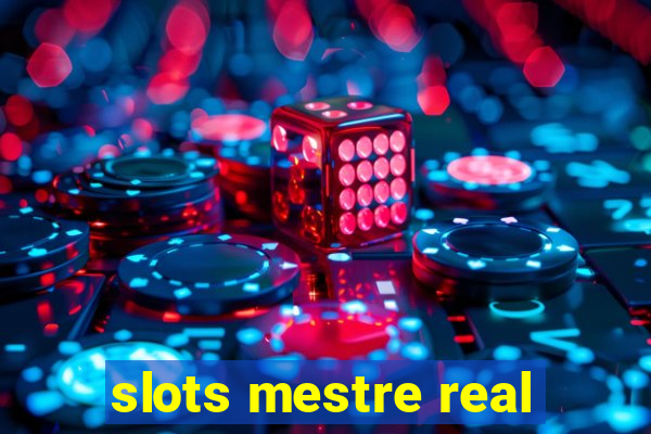 slots mestre real