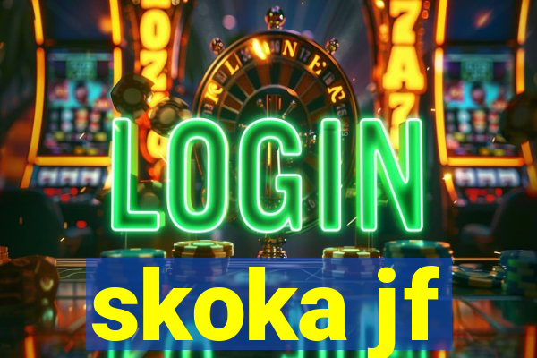 skoka jf