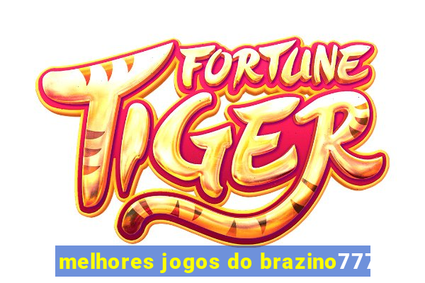 melhores jogos do brazino777