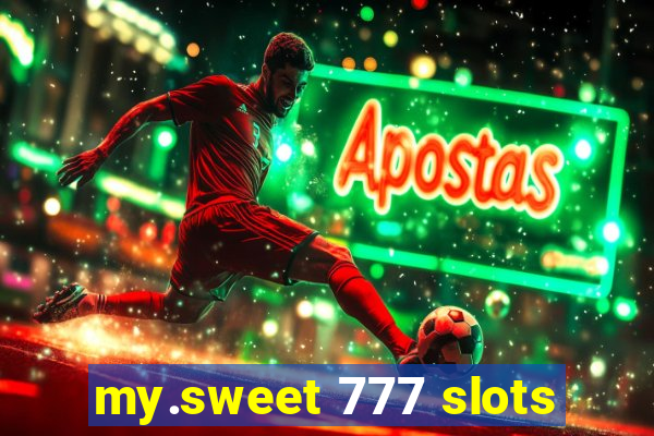 my.sweet 777 slots