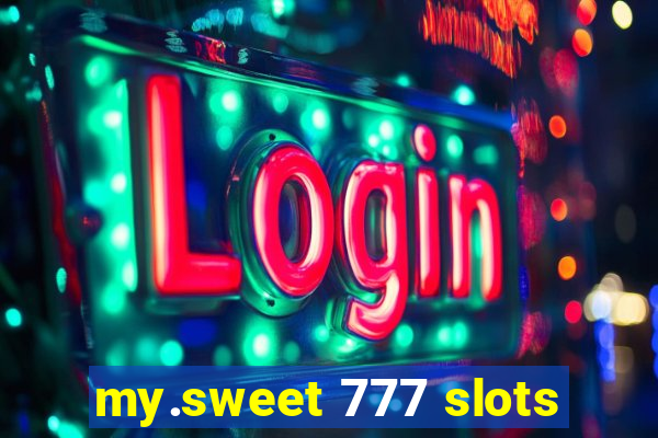 my.sweet 777 slots