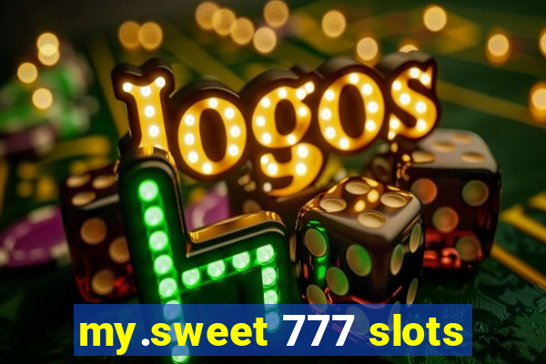 my.sweet 777 slots