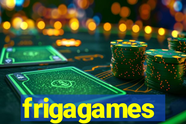 frigagames