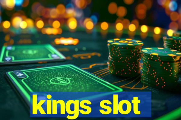 kings slot