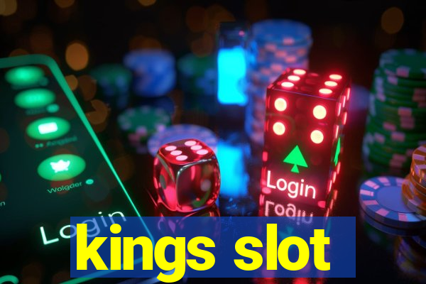 kings slot