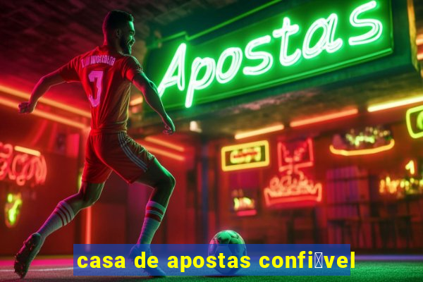 casa de apostas confi谩vel