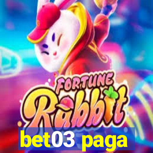 bet03 paga