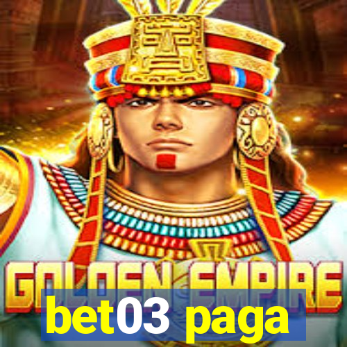 bet03 paga