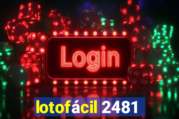 lotofácil 2481