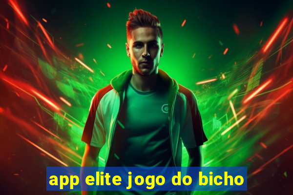 app elite jogo do bicho