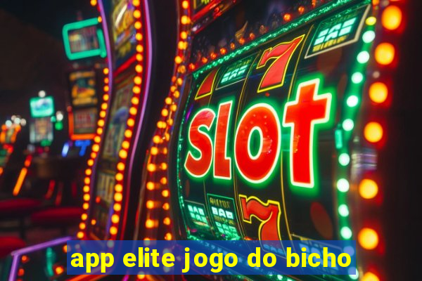 app elite jogo do bicho