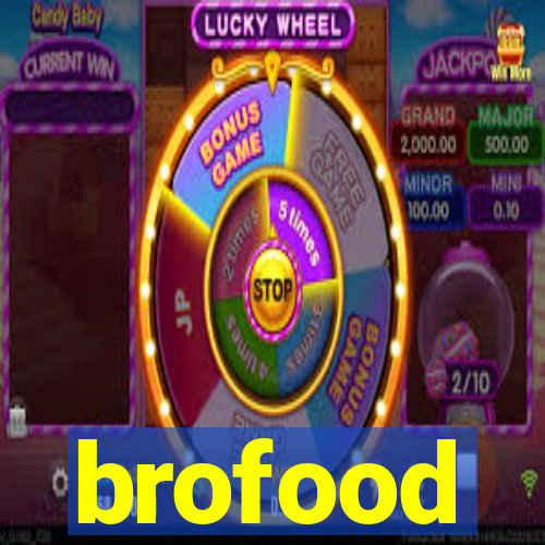 brofood