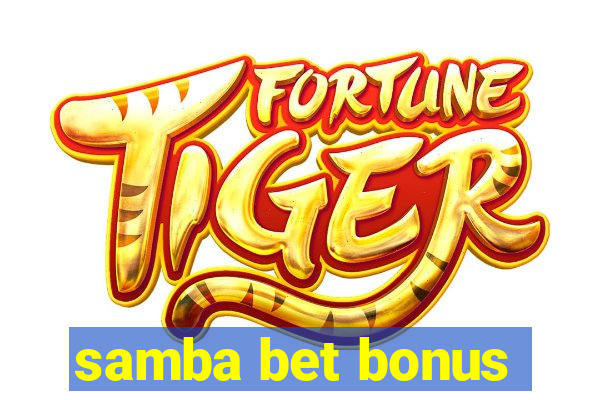 samba bet bonus