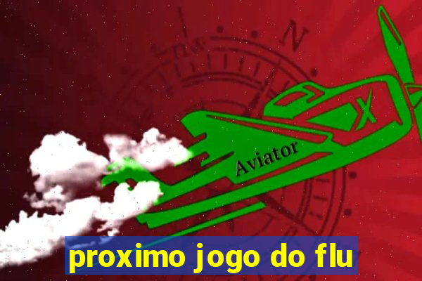 proximo jogo do flu