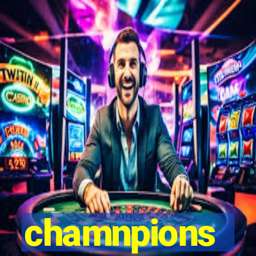 chamnpions